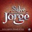 Salve Jorge - Instrumental