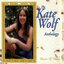 Weaver Of Visions: The Kate Wolf Anthology