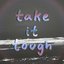 Take It Tough - Single