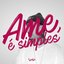 Ame, É Simples - Single
