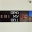 RING MY BELL