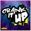 Crank It Up Vol. 1