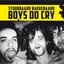 Boys Do Cry