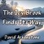 The Icy Brook Finds Its Way - Single