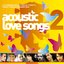 Acoustic Love Songs - Vol 2