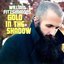 Gold in the Shadow (Deluxe)