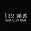 These Hands (Oliver Nelson Remix)