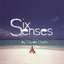 Six Senses by Claude Challe