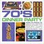 70's Dinner Party Disc 3