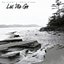 Let Me Go - Single