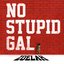 No Stupid Gal - Single