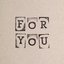 For You
