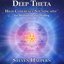 Deep Theta : High Coherence Soundscapes for Meditation and Healing