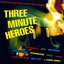 Three Minute Heroes