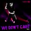 We Don't Care (Twice)