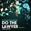Do The Lawyer (Mezara)