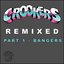 Crookers Remixed, Pt. 1 (Bangers)