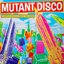 Mutant Disco, Vol. 2