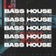 Bass House