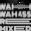 Wah Wah Remixed 2