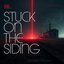 Stuck On The Siding