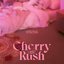 Cherry Rush - EP