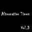 Alternative Times Vol 3