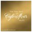 The Very Best of Cafe del Mar Music