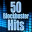 50 Blockbuster Hits
