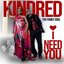 I Need You