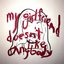 My Girlfriend Doesn't Like Anybody