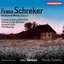Schreker: Orchestral Works, Vol. 2