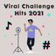 Viral Challenge Hits 2021