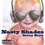 Nasty Shades