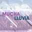 Mucha Lluvia - Single