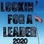 Lookin' for a Leader – 2020