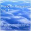 Piano for Relaxation, Vol. 1 (Gentle Ambient Piano Music for Relaxation, Meditation, Spa, Yoga, Baby Sleep Aid, Study, Prayer, Massage, Tai Chi, Lullabies)