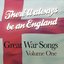 There'll Always Be An England - Great War Songs Vol 1