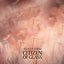 Citizen Of Glass LP