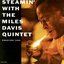 Steamin' With the Miles Davis Quintet (Remastered)