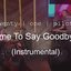 Time To Say Goodbye (Instrumental) - Single