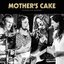 Mother's Cake - Studio Live Session