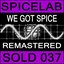 We Got Spice Remixes (Remastered)