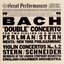 Bach: "Double" Concerto for Two Violins in D minor; Violin Concertos Nos. 1 & 2