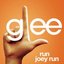 Run Joey Run (Glee Cast Version) (Featuring Jonathan Groff)