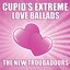 Cupid's Extreme Love Ballads