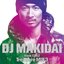 DJ　MAKIDAI from EXILE Treasure MIX3