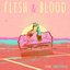 Flesh & Blood (feat. Smallpools)