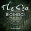 The Sea - Bioshock