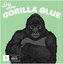 Gorilla Glue